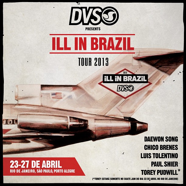ILL IN BRAZIL é o nome da turnê da DVS Shoes no Brasil