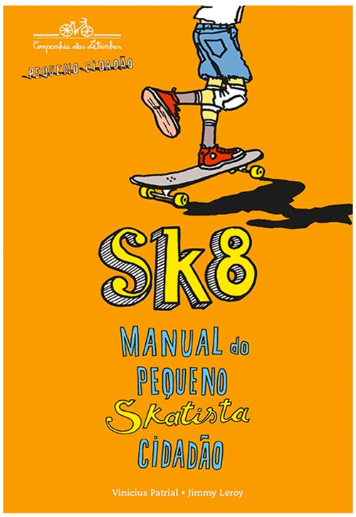 Sk8 – Manual do Skatista Pequeno Cidadão
