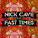 nick cave fast times 02